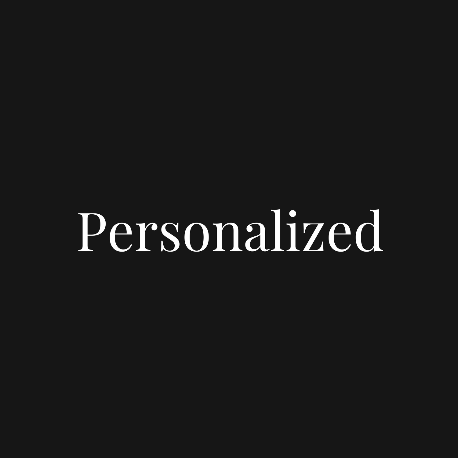 Personalized
